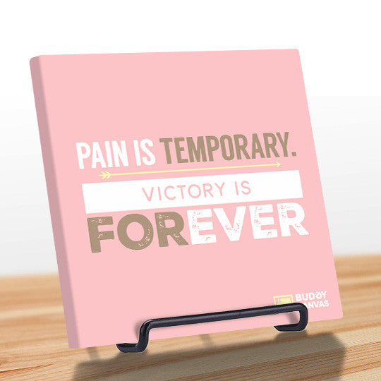 Pain is Temporary Quote - BuddyCanvas  Pink - 10