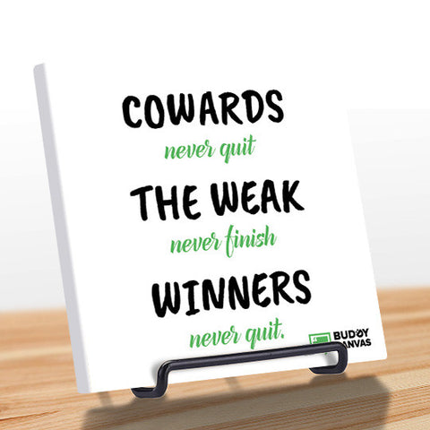 Cowards and Winners Quote - BuddyCanvas  Natural - 1