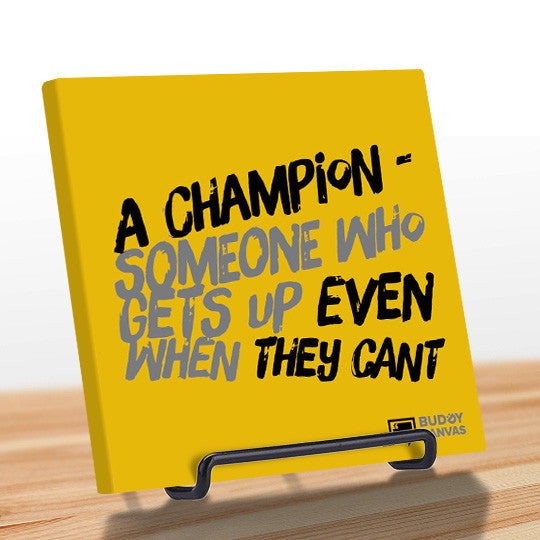 Champions Keep Going Quote - BuddyCanvas  Yellow - 5